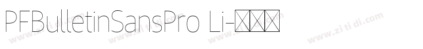 PFBulletinSansPro Li字体转换 PFBulletinSansPro Li字体转换